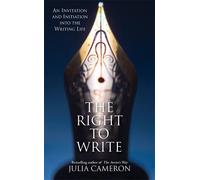 Julia Cameron The Right to Write (Tascabile)