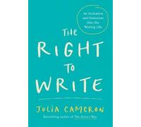 Julia Cameron The Right to Write (Tascabile) Artist's Way