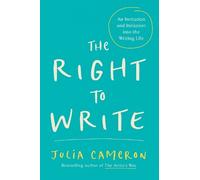Julia Cameron The Right to Write (Tascabile) Artist's Way