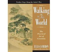 Julia Cameron Walking in This World (Tascabile) Artist's Way