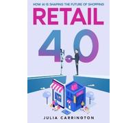 Julia Carrington Retail 4.0 (Tascabile)