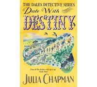 Julia Chapman Date with Destiny (Tascabile) Dales Detective Series