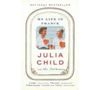 Julia Child Alex Prud'homme My Life in France (Tascabile)
