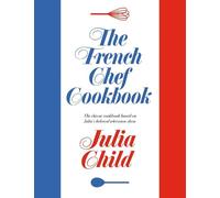 Julia Child The French Chef Cookbook (Copertina rigida)