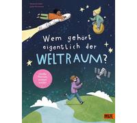 Julia Christians Anne Schel Wem gehört eigentlich der Weltra (Copertina rigida)