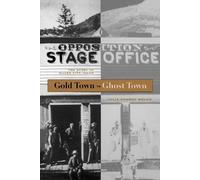 Julia Conway Welch Gold Town to Ghost Town (Tascabile)