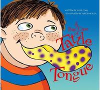 Julia Cook A Bad Case of Tattle Tongue (Tascabile)