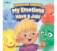 Julia Cook Awesome Dawson: My Emotions Have a Job (Tascabile) Awesome Dawson