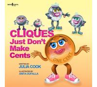 Julia Cook Cliques Just Don't Make Cents (Tascabile)