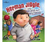 Julia Cook Herman Jiggle, it's Recess Not Restress (Tascabile)