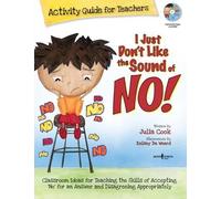 Julia Cook I Just Don't Like the Sound of No Activity Guide for Te (Tascabile)