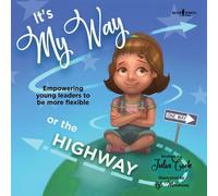 Julia Cook It's My Way or the Highway (Tascabile)