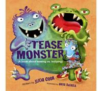 Julia Cook The Tease Monster (Tascabile)