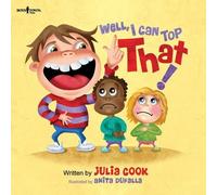 Julia Cook Well, I Can Top That (Tascabile)