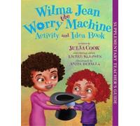 Julia Cook Wilma Jean the Worry Machine Activity and Idea Book (Tascabile)