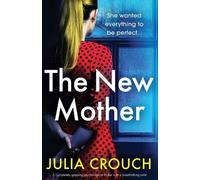 Julia Crouch The New Mother (Tascabile)
