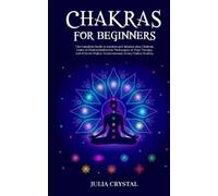 Julia Crystal Crystal Julia Chakras for Beginners (Tascabile)