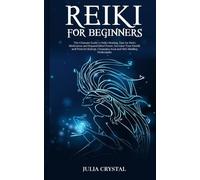 Julia Crystal Reiki for Beginners (Tascabile)