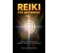 Julia Crystal Reiki for Beginners (Tascabile) Inner Awakening