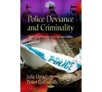 Julia Davidson Petter Gottschalk Police Deviance & Criminal (Copertina rigida)