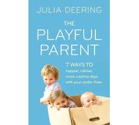 Julia Deering The Playful Parent (Tascabile)