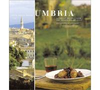 Julia Della Croce's Umbria: Regional Recipes from the Heartland of Italy
