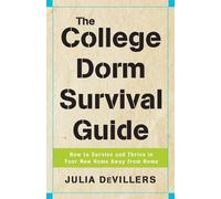 Julia DeVillers The College Dorm Survival Guide (Tascabile)