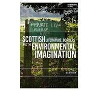 Julia Ditter Scottish Literature, Borders and the Environmental Imag (Tascabile)