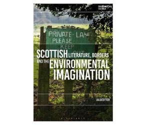 Julia Ditter Scottish Literature, Borders and the Environmental Imag (Tascabile)