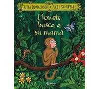 Julia Donaldson Axel Monete busca a su mamá (Castellano - A PARTIR D (Tascabile)