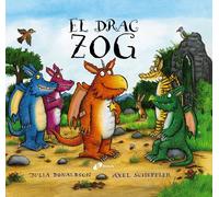Julia Donaldson Axel Scheff El drac Zog (Catalá - A PARTIR DE 3 ANY (Tascabile)