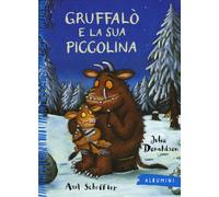 Julia Donaldson Axel Scheffler Giova Gruffalò e la sua piccolina. Ed (Tascabile)