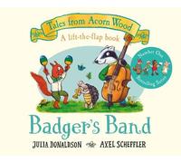 Julia Donaldson Badger's Band (Libro di cartone) Tales From Acorn Wood