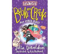 Julia Donaldson Books and Crooks and Other Plays (Tascabile)