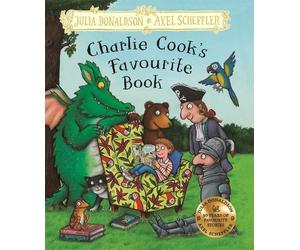 Julia Donaldson Charlie Cook's Favourite Book (Copertina rigida)