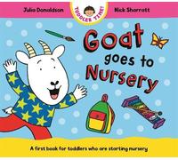 Julia Donaldson Goat Goes to Nursery (Libro di cartone) Toddler Time