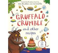 Julia Donaldson Gruffalo Crumble and Oth (Copertina rigida) (PRESALE 14/08/2025)