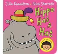Julia Donaldson Hippo Has a Hat (Libro di cartone)