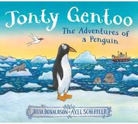 Julia Donaldson Jonty Gentoo - The Adventures of a Penguin (Copertina rigida)