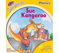Julia Donaldson Oxford Reading Tree Songbirds Phonics: Level 5: Sue (Tascabile)