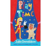 Julia Donaldson Play Time (Tascabile)