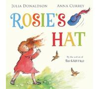 Julia Donaldson Rosie's Hat (Tascabile)