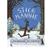 Julia Donaldson Stick Mannie (Tascabile)