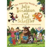 Julia Donaldson The Amazing World of Julia Donaldson and Axel (Copertina rigida)
