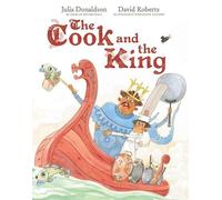 Julia Donaldson The Cook and the King (Copertina rigida)