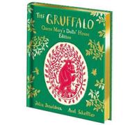 Julia Donaldson – The Gruffalo: Queen Mary's Dolls' House Edition – Copertina rigida