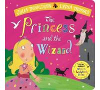 Julia Donaldson The Princess and the Wizard (Libro di cartone)