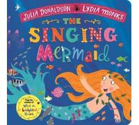 Julia Donaldson The Singing Mermaid (Libro di cartone)
