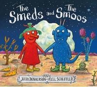 Julia Donaldson The Smeds and the Smoos (Copertina rigida)