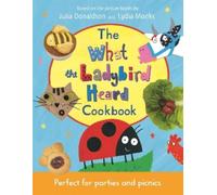 Julia Donaldson The What the Ladybird Heard Cookbook (Copertina rigida)